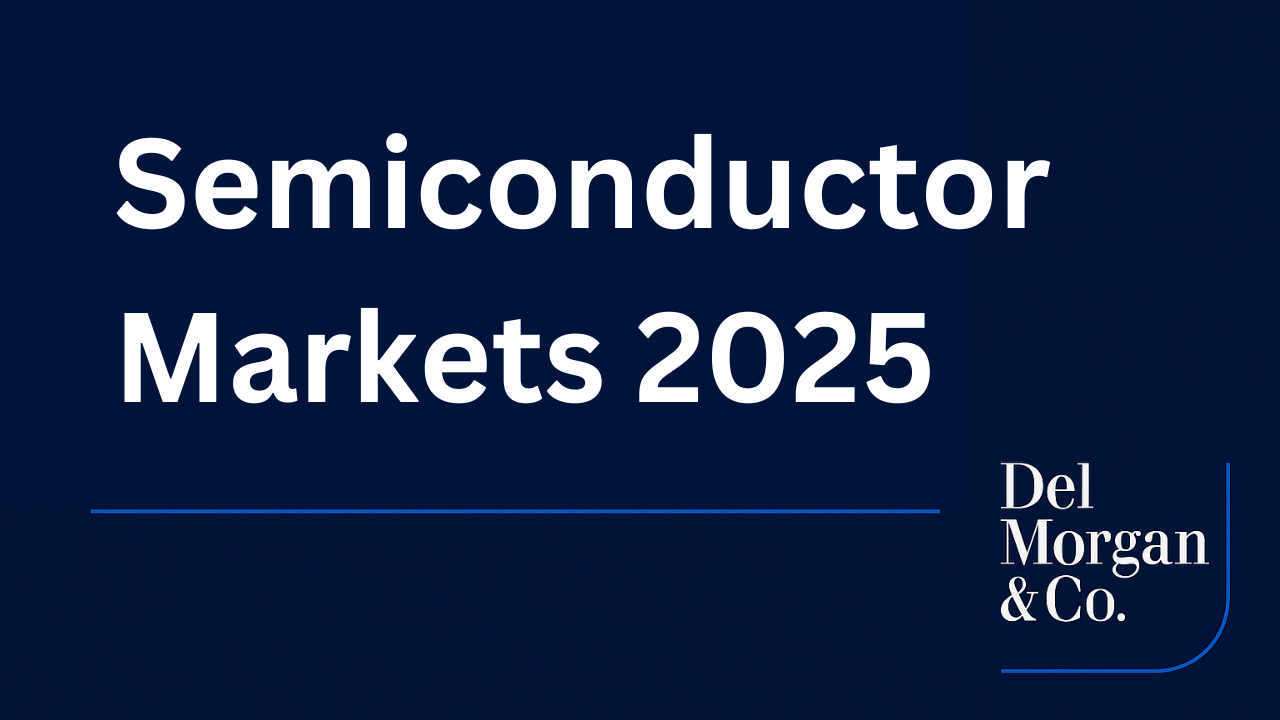 Chips at the Center:  Semiconductor Markets and M&A in 2025 