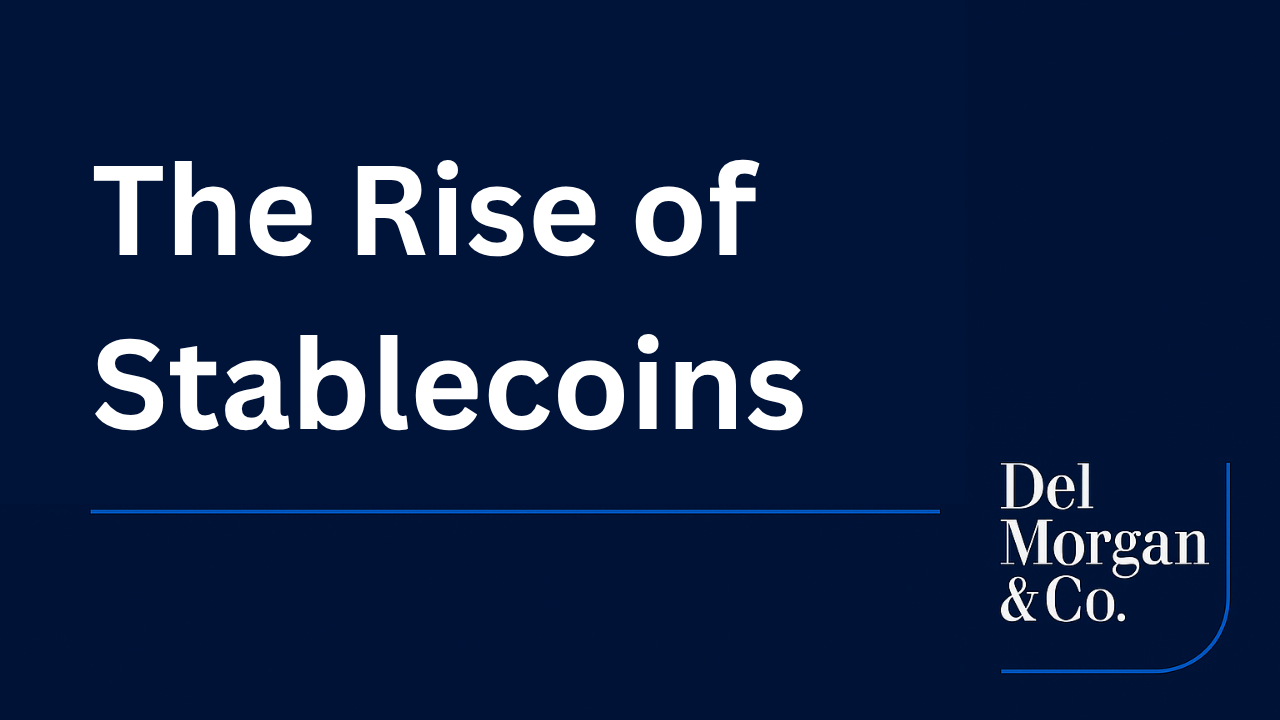 Stablecoins and Their Impact on the Finance Sector – DelMorgan & Co. Insights