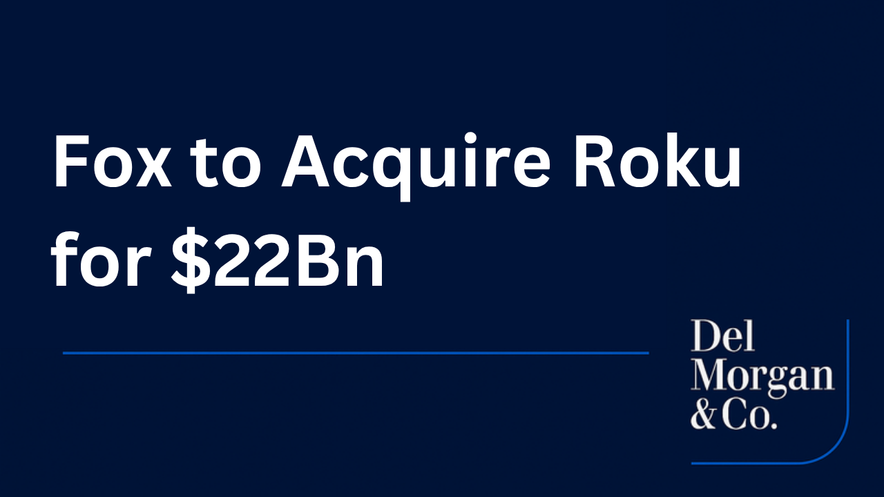 Fox Acquires Roku for $22Bn