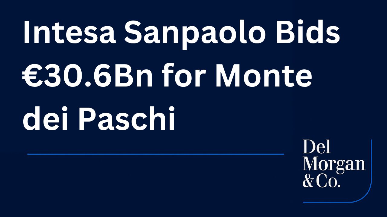 Intesa Sanpaolo Bids €30.6Bn for Monte dei Paschi