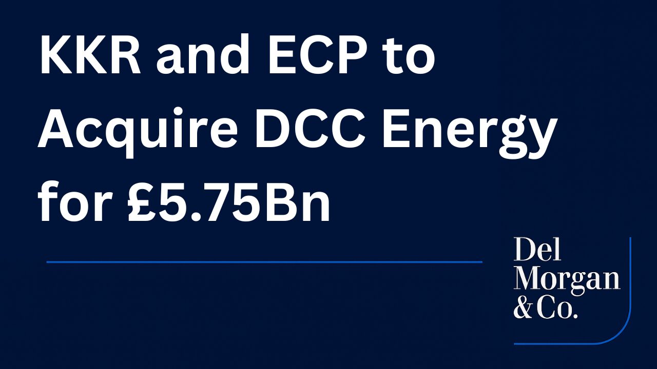 KKR and Energy Capital Partners to Acquire DCC Energy for £5.75Bn